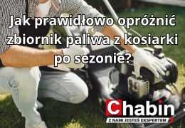 Jak opróżnić zbiornik paliwa z kosiarki po sezonie?
