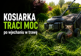 Kosiarka traci moc po wjechaniu w trawę