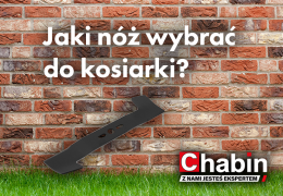 Jaki nóż wybrać do kosiarki?