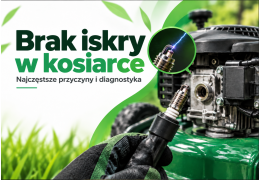 Brak iskry w kosiarce – przyczyny, diagnostyka i naprawa krok po kroku