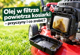 Olej w filtrze powietrza kosiarki – przyczyny i co zrobić?