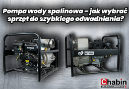 Pompa wody spalinowa – jak wybrać sprzęt do szybkiego odwadniania?